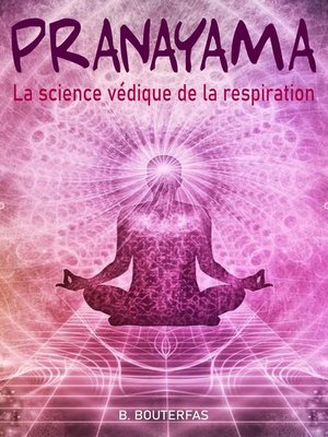 cover image of Pranayama--La science védique de la respiration